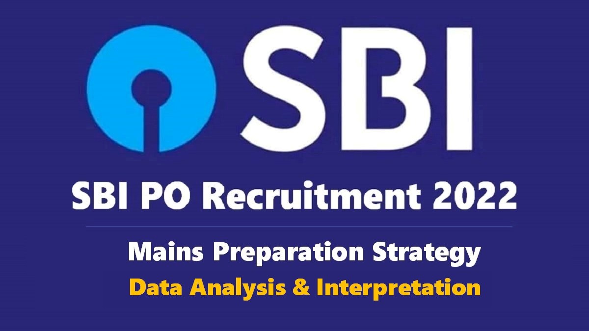 SBI PO Mains 2022: Check Preparation Strategy for Data Analysis & Interpretation