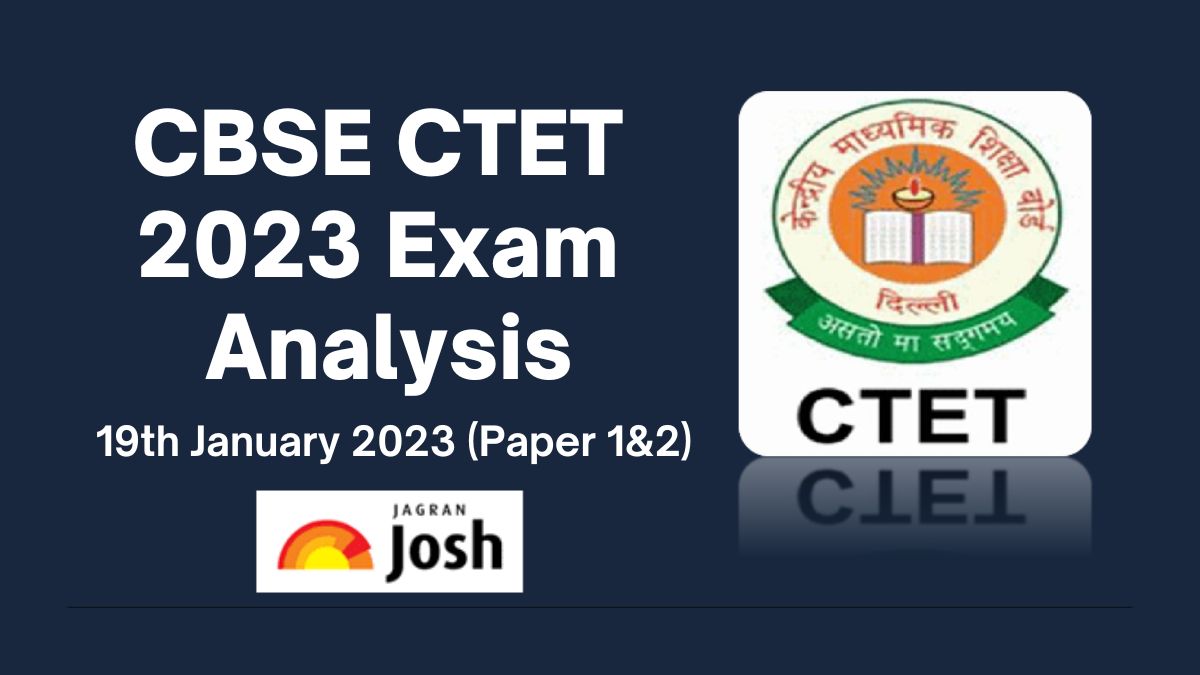 CBSE CTET Exam Analysis (19th Jan 2023)