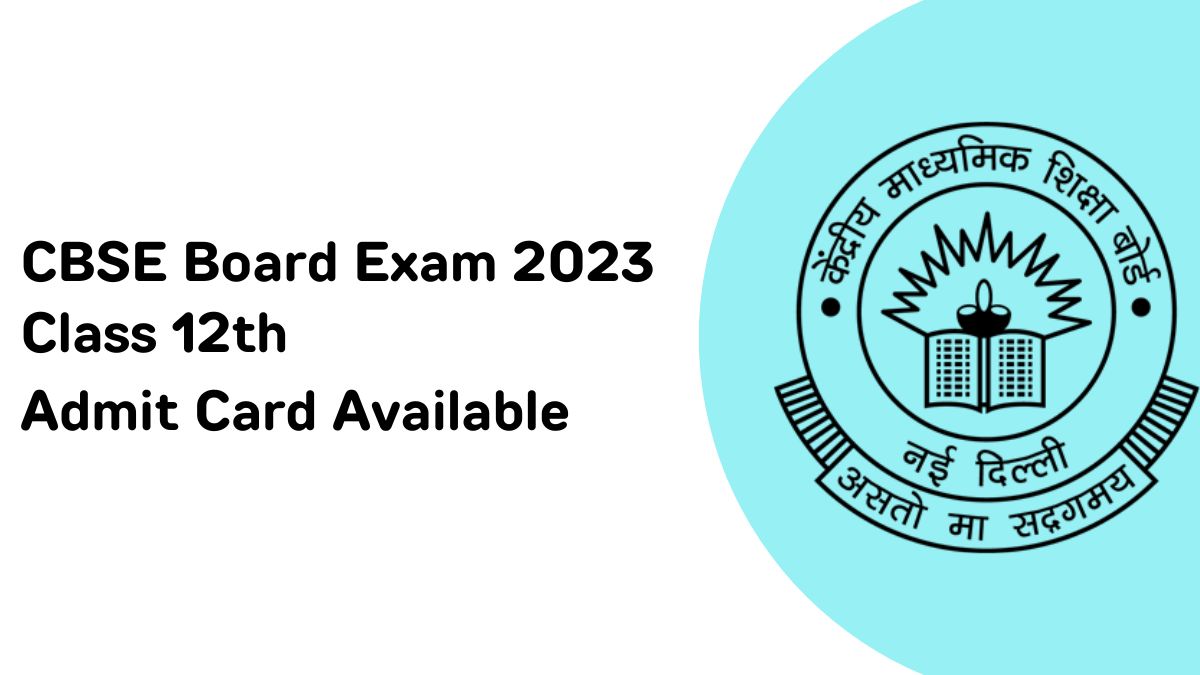 Check CBSE 12th Admit Card 2023 and Roll Number