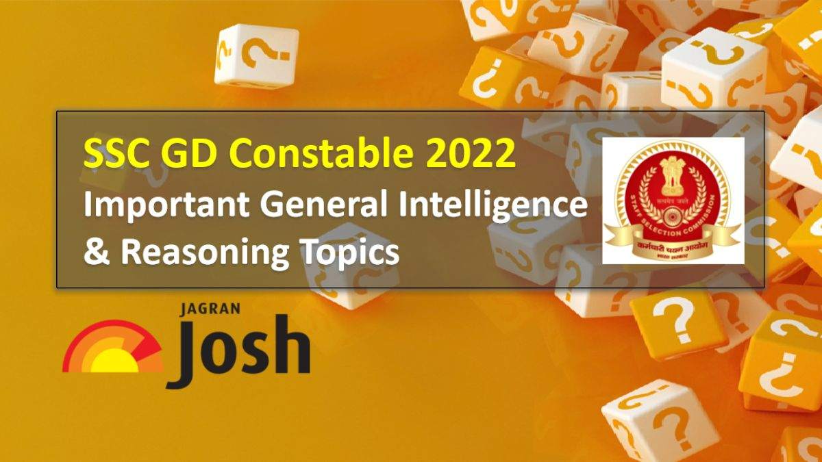SSC GD Constable 2022 Exam General Intelligence & Reasoning Topiocs