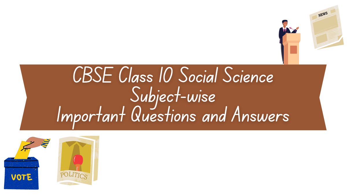 Get CBSE Class 10 Social Science Unit 3  Democratic Politics II  Political Science Chapter wise Important Questions and Answers for Board exam 2023 preparation