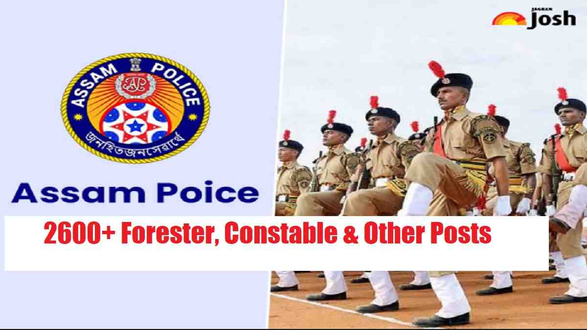 Assam Police Recruitment 2023 for Forester, Driver, Constable Posts