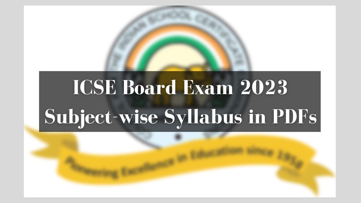 ICSE Syllabus 2023 for Class 10th Board Exam