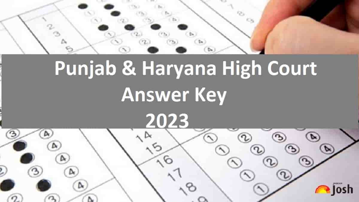 Punjab and Haryana High Court Answer Key 2023