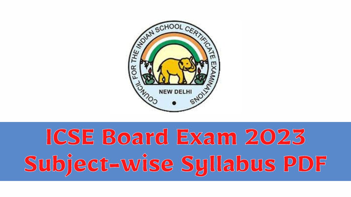ICSE Syllabus 2023 for Class 10th Board Exam