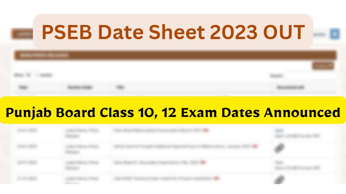 PSEB Date Sheet 2023 RELEASED by Punjab board. Check PSEB date sheet fo class 10, 12 here and download date sheet pdf.