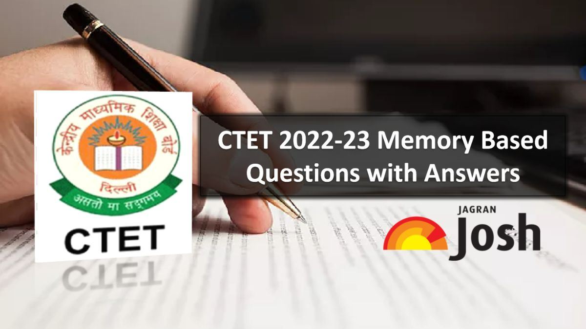 CTET 2022-23 Exam Memory Based Question Paper PDF Download