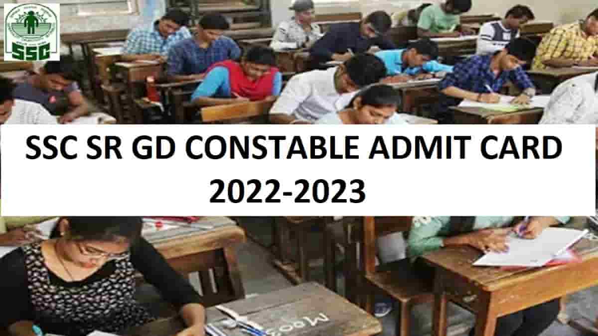 SSC SR GD Constable Admit Card 2022- 2023