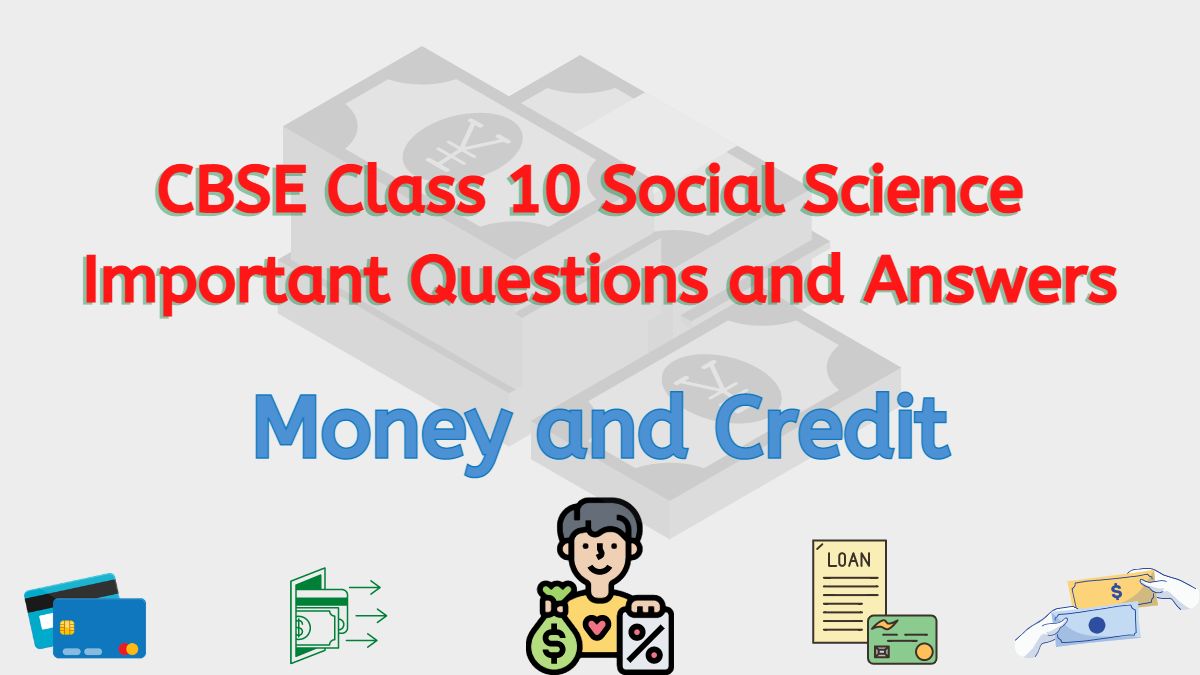 CBSE Class 10 Social Science Economics Chapter 3 Important Questions and Answers