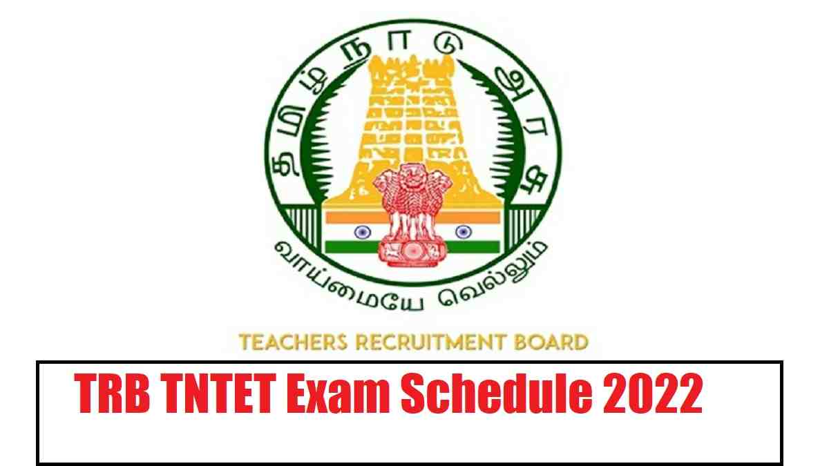TRB TNTET Exam Schedule 2022