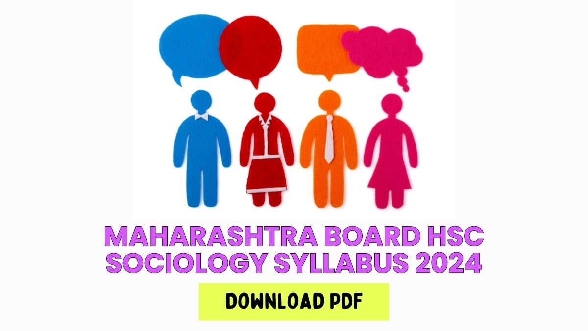 Download Maharashtra Board HSC Sociology Syllabus 2024
