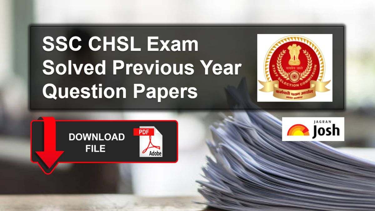 SSC CHSL Solved Previous Year Question Papers PDF Download