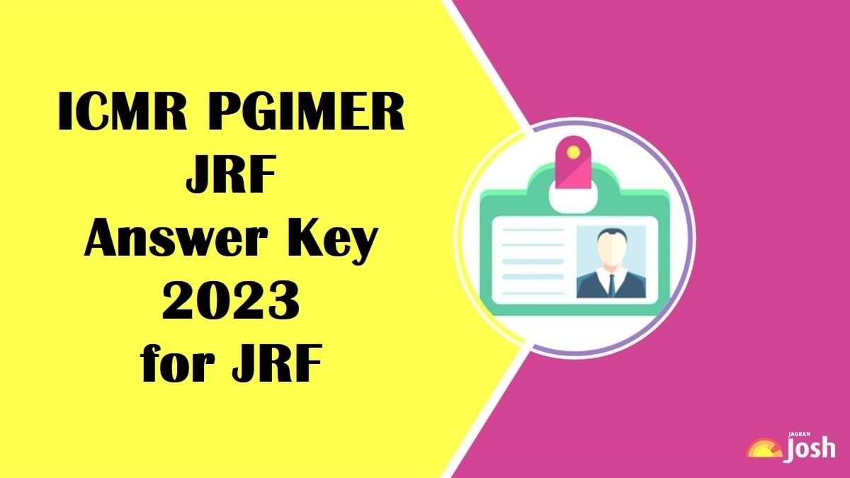 ICMR PGIMER JRF Answer Key 2023 for JRF