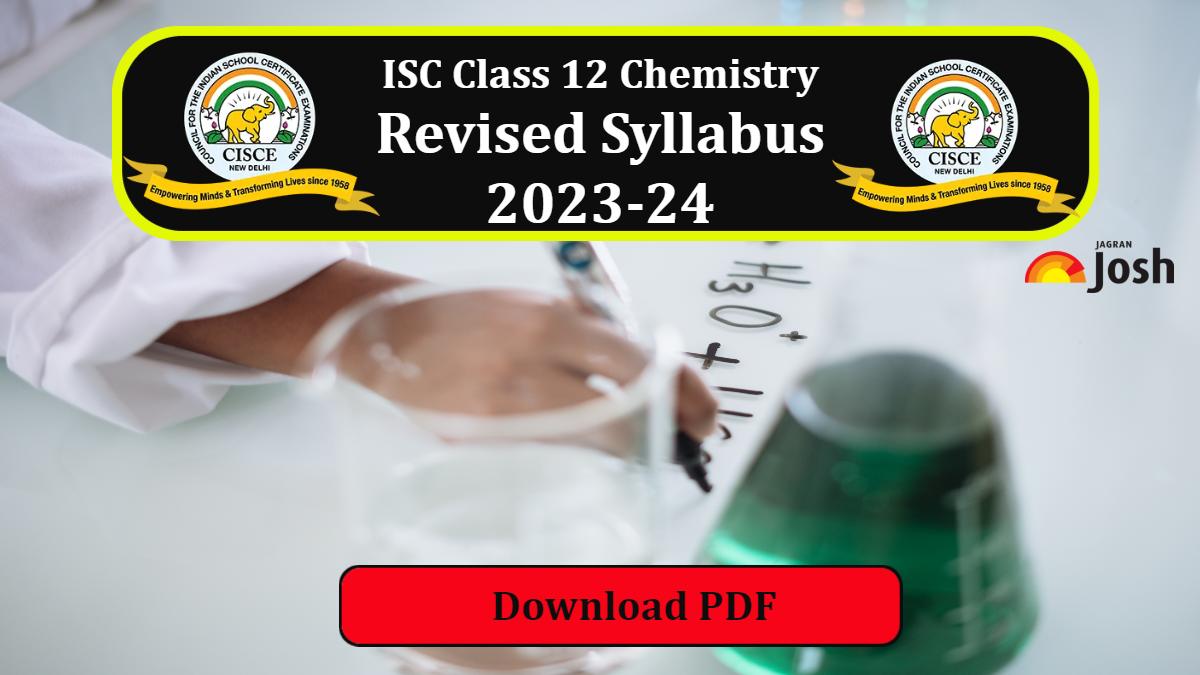 Download ISC Class 12 Chemistry Revised Syllabus 2023-24 PDF