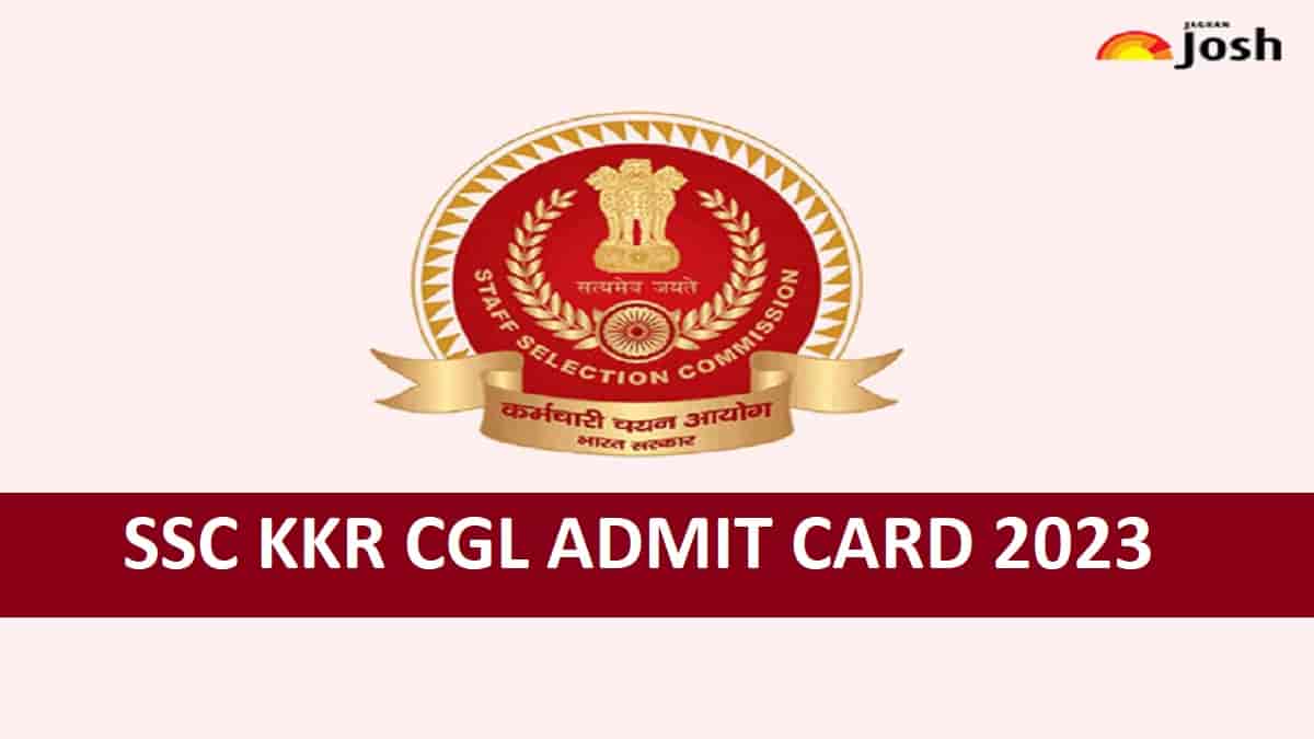 SSC KKR CGL Admit Card 2023