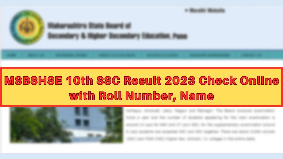 Check Maharashtra Board 10th SSC Result 2023 with Roll Number and Name-wise