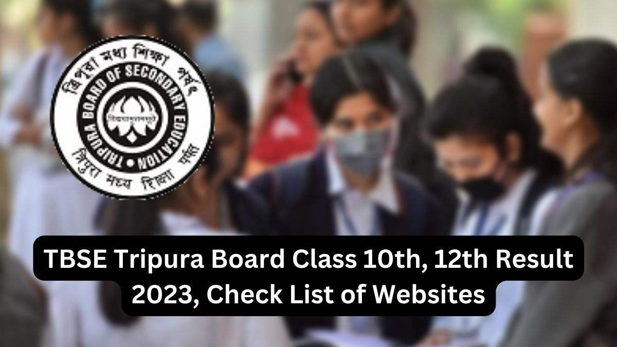 List of Direct links to check Tripura Board 10th, 12th Result 2023