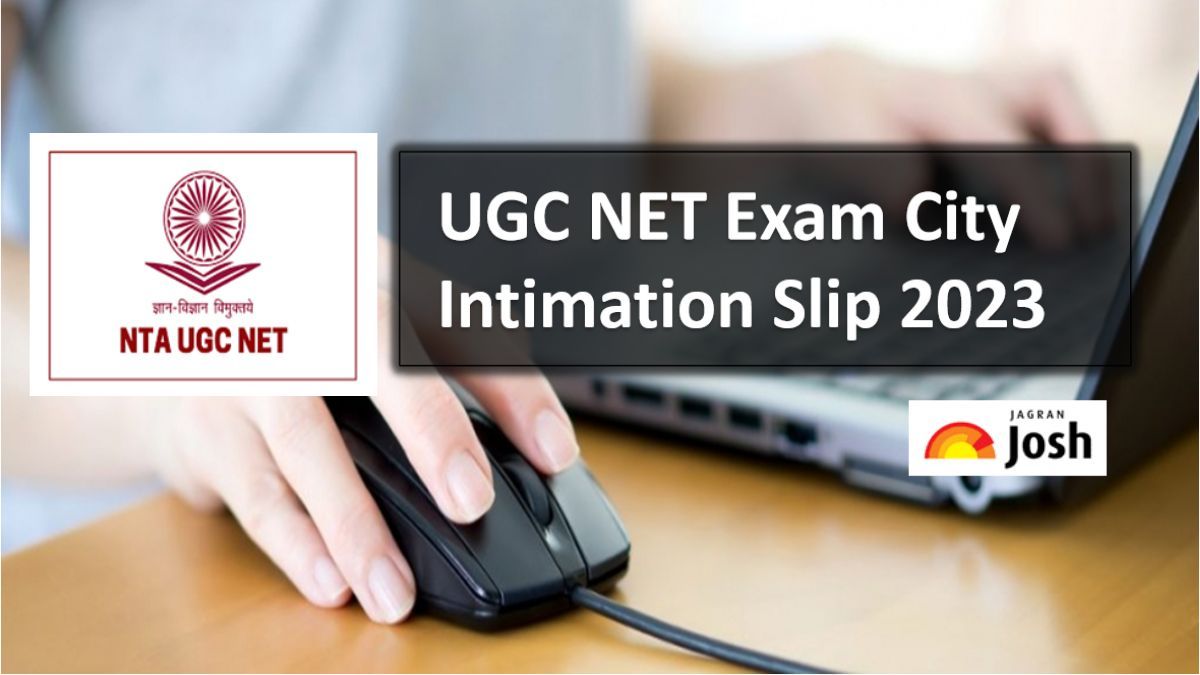 NTA UGC NET 2023 Phase1,2 Exam City Intimation Link Active @ugcnet.nta.nic.in