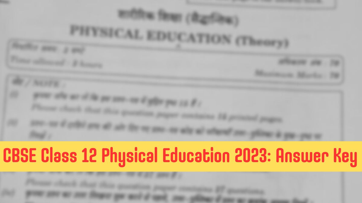 Download CBSE Class 12 Physical Education Answer Key 2023