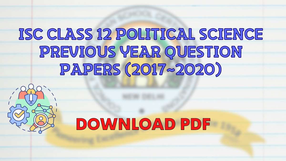 Download ISC Political Science Question Papers for Class 12