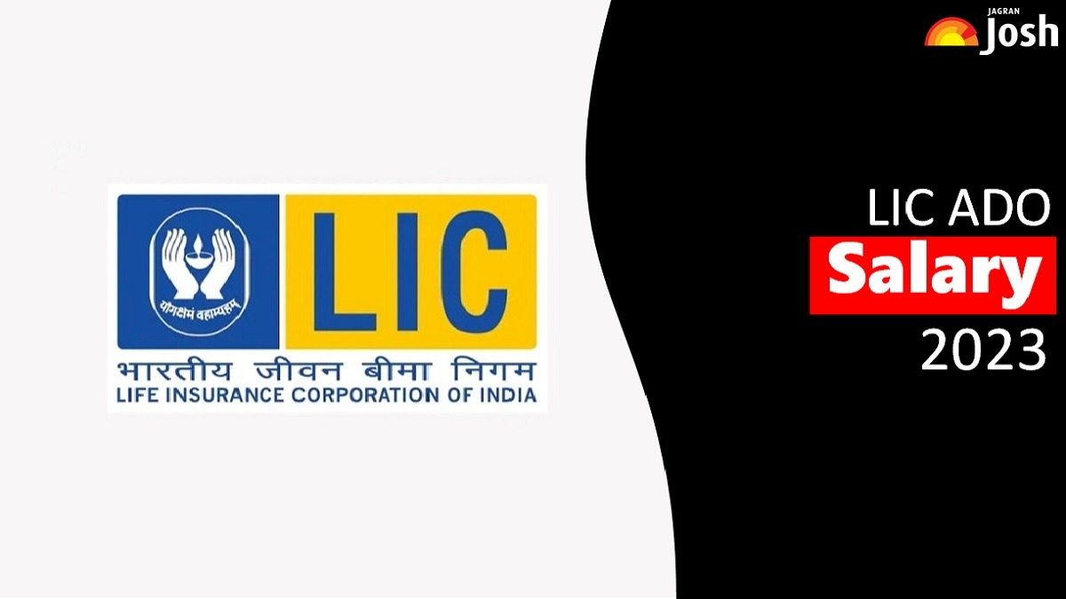 Get all details here on LIC ADO Salary