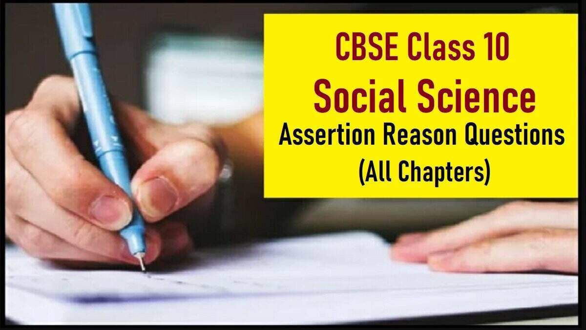 Assertion Reason Questions for CBSE Class 10 Social Science