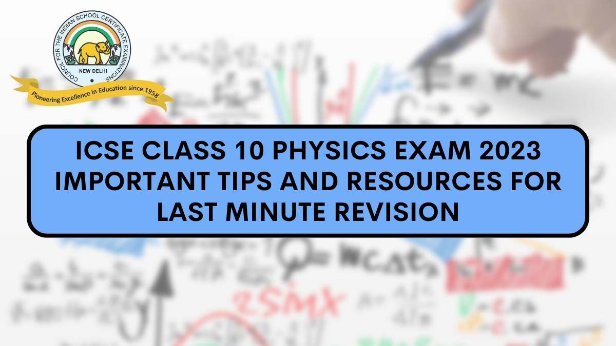 ICSE Important Questions and Tips for Class 10 Physics