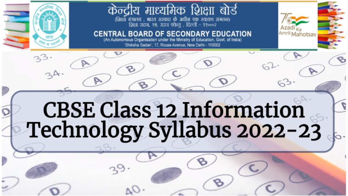 Download CBSE Class 12 Information Technology (IT) Syllabus 2022-23