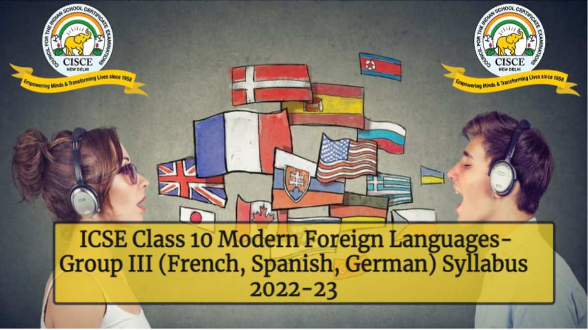 Download ICSE Class 10 French, Spanish, German Syllabus 2022-23 pdf
