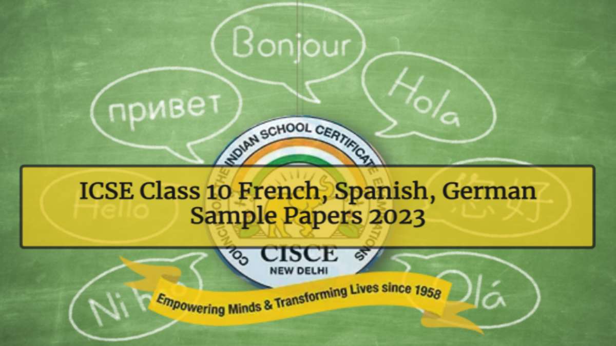 Download Sample Paper pdfs for French, Spanish, German ICSE Exam 2023