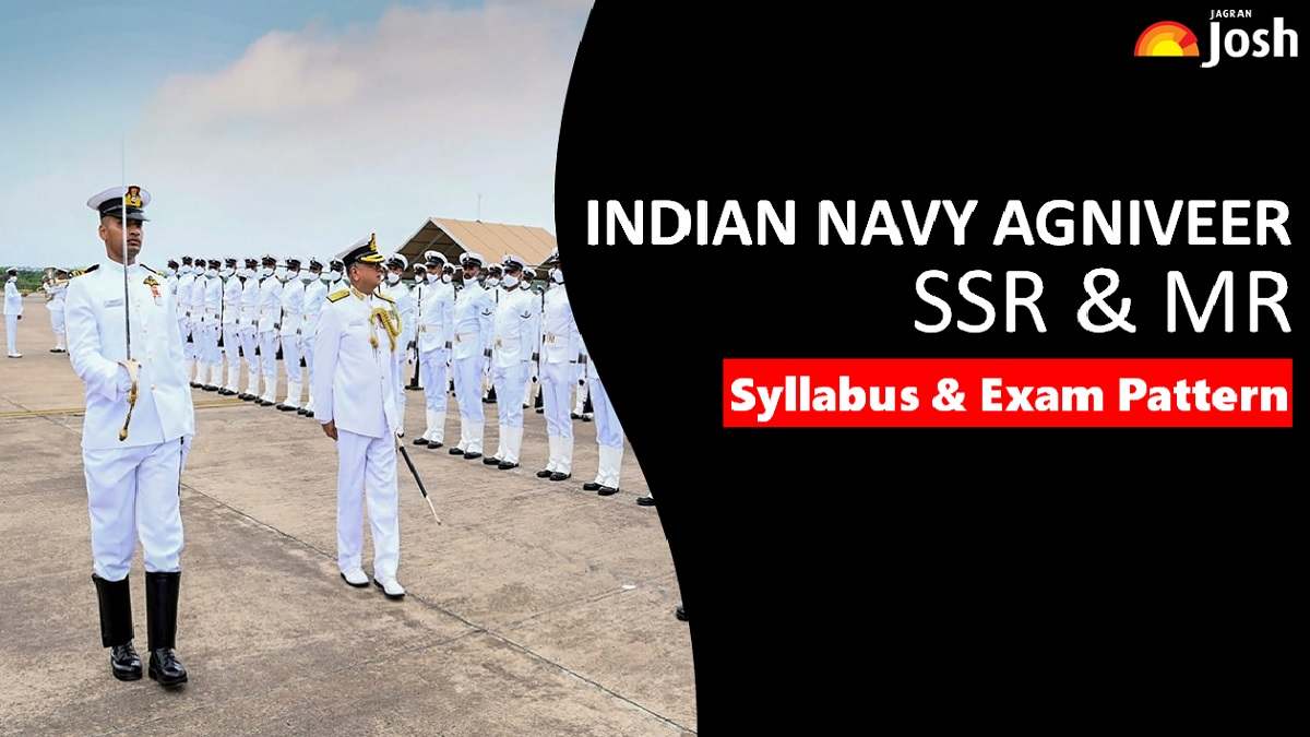 Get All Details About Indian Navy Agniveer SSR/MR Syllabus