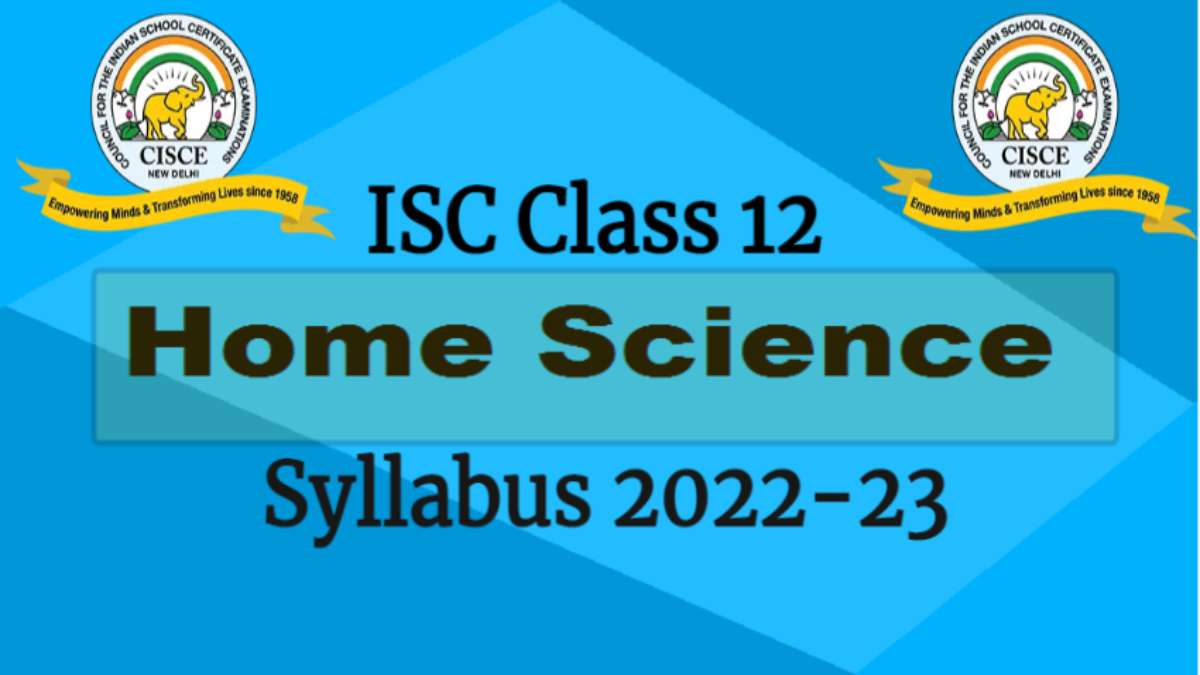 Download ISC Class 12 Home Science 2022-23 Syllabus 