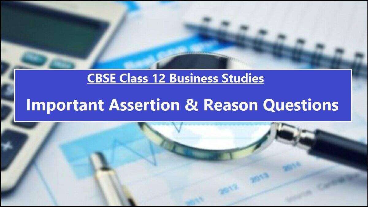 Assertion and Reason MCQs for CBSE Class 12 Business Studies