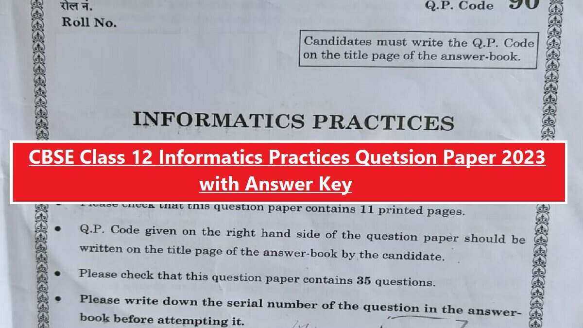 Download CBSE Class 12 Informatics Practices Paper 2023 PDF Here
