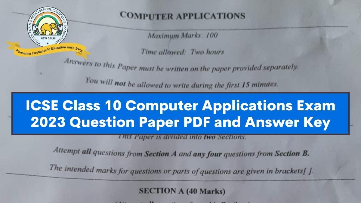 Download ICSE Class 10 Computer Applications Paper 2023 PDF Here