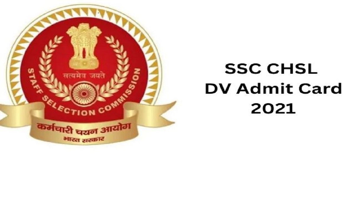 SSC CHSL DV Admit Card 2021 OUT
