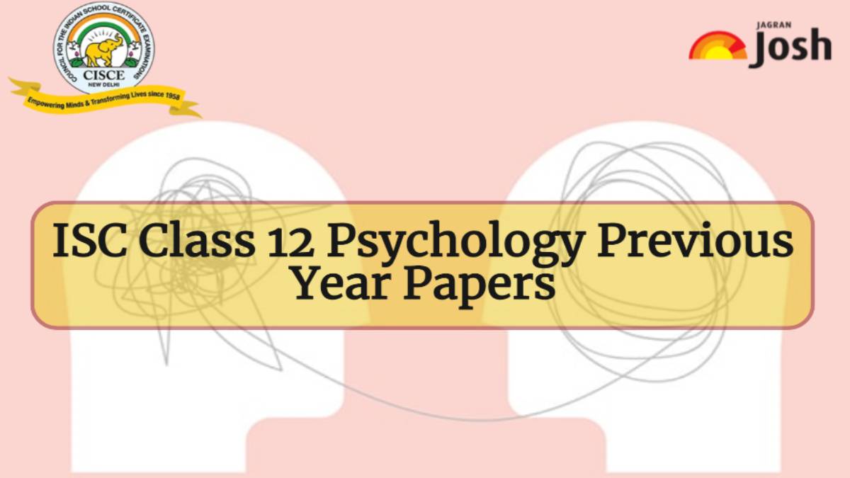 Download ISC Psychology Previous Year Question Papers for Class 12