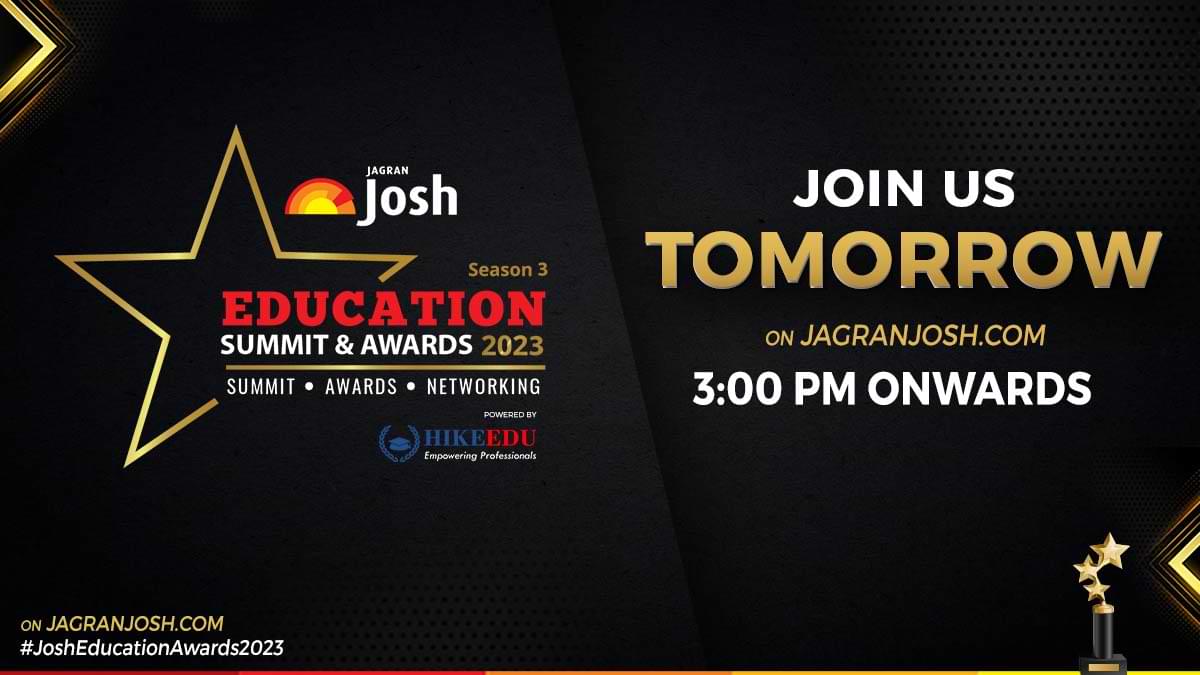 JagranJosh Education Summit & Awards 2023 - कल शाम 3 बजे से लाइव जुड़ें हमारे साथ