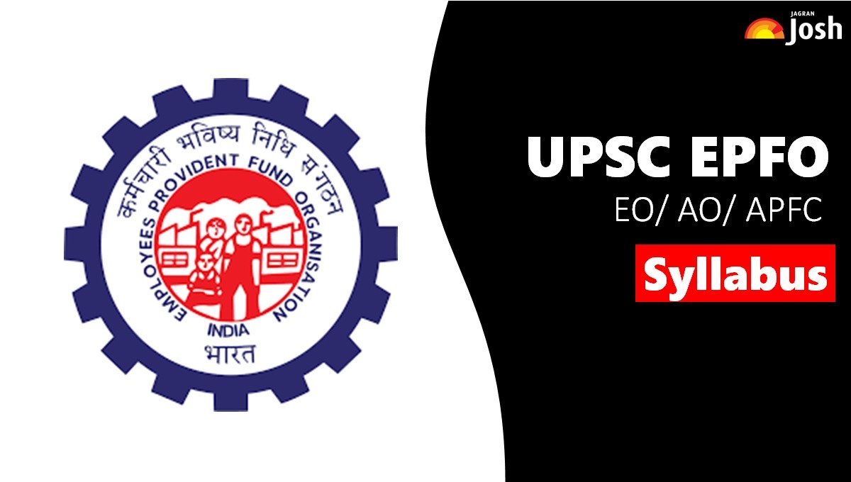 Get All Details About UPSC EPFO Syllabus