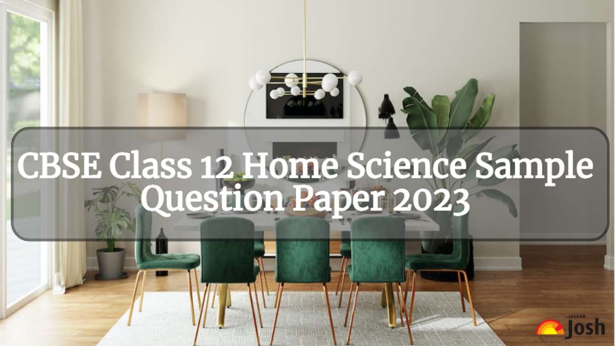 Download CBSE Class 12 Home Science Sample Paper Questions pdf 2023