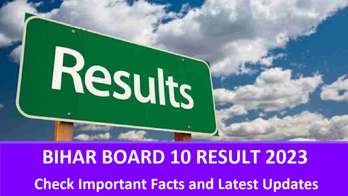 Bihar Board 10th Result 2023: Check here top 10 Important Facts
