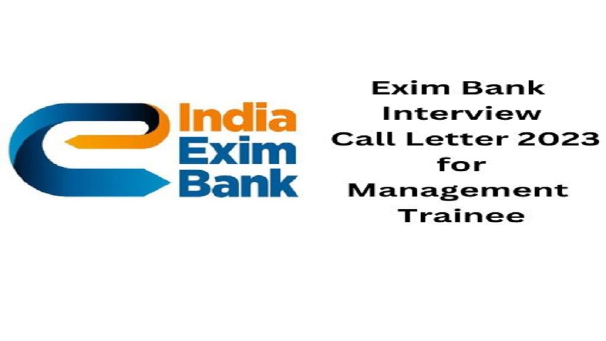Exim Bank Management Trainee Interview Call Letter 2023