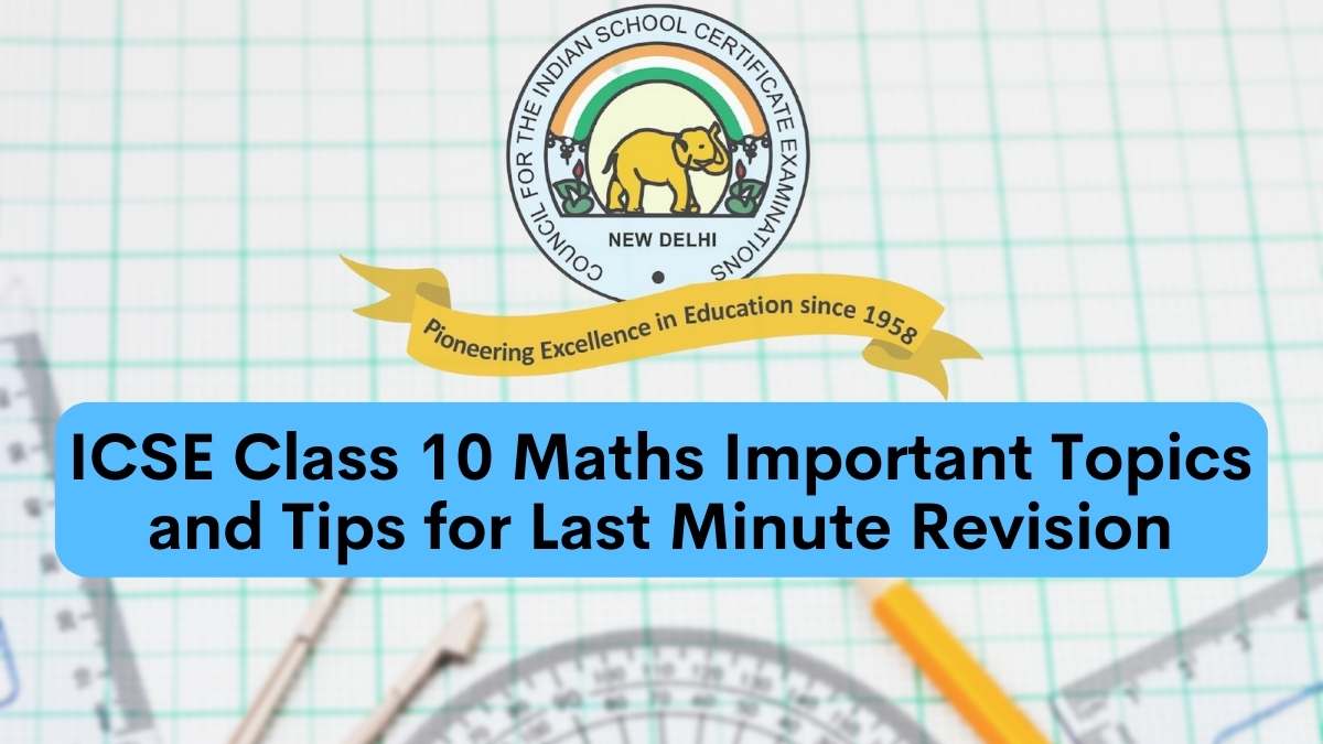 ICSE Important Questions and Tips for Class 10 Maths