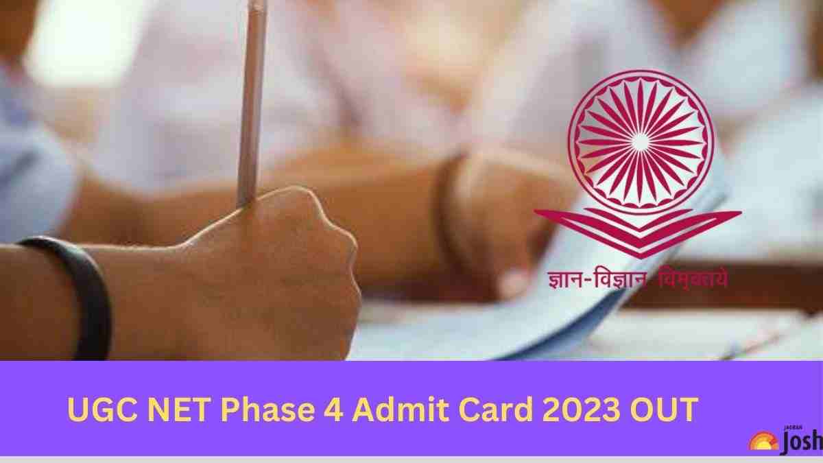 UGC NET PHASE 4 ADMIT CARD 2023 RELEASED 