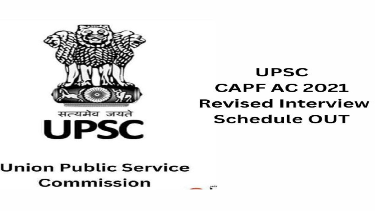 UPSC CAPF AC 2021 Interview Schedule OUT