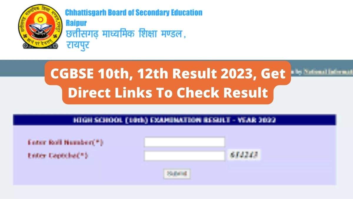 Check CGBSE Class 10th, 12th Result 2023