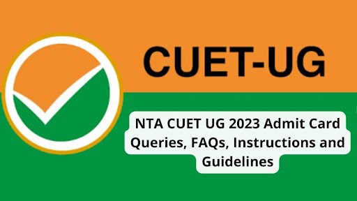 Check CUET UG Hall Ticket 2023 FAQs, Guidelines Here