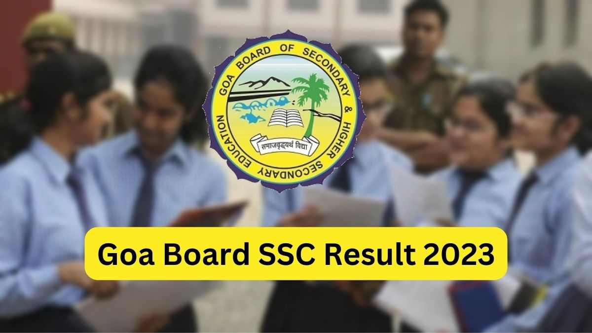 Download GBSHSE Goa 10th Board Exam Result and Marksheet 2023 with Grading System