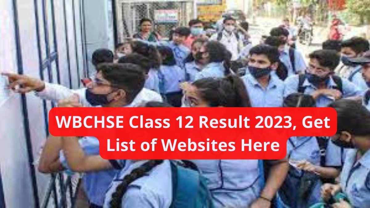 wbresults.nic.in and Other Direct Links to Check WBCHSE Class 12 Result 2023