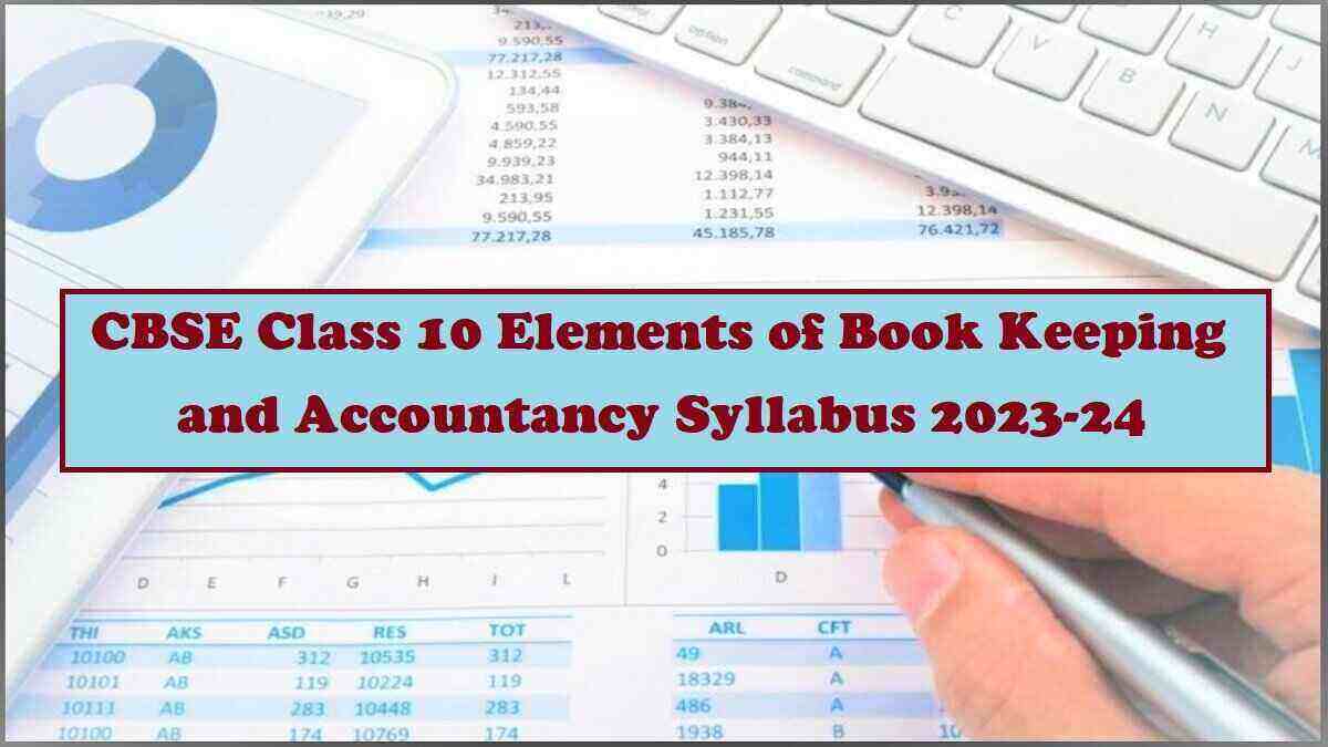 Download CBSE Class 10 Elements of Book Keeping and Accountancy Syllabus 2023-24 PDF